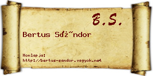 Bertus Sándor névjegykártya